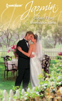 Viviendo un sueño - SUSAN FOX - E-Book