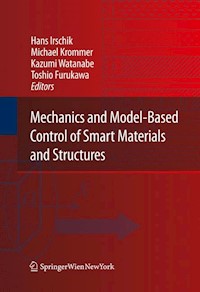 Mechanics and Model-Based Control of Smart Materials and Structures -  - E-Book