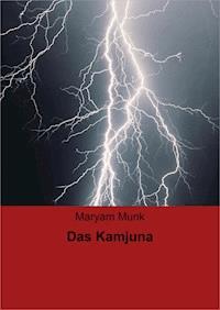 Das Kamjuna - Maryam Munk - E-Book