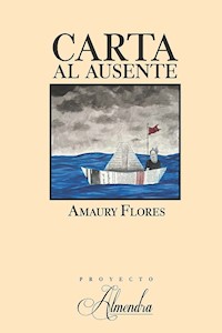 Carta al ausente - Amaury Flores - E-Book