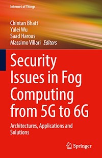 Security Issues in Fog Computing from 5G to 6G -  - E-Book