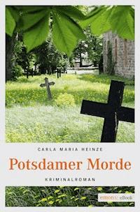 Potsdamer Morde - Carla Maria Heinze - E-Book