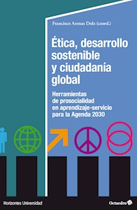 Ética, desarrollo sostenible y ciudadanía global - Francisco Arenas Dolz - E-Book