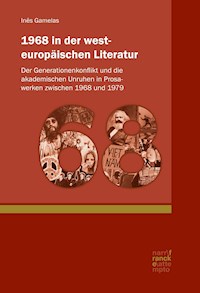1968 in der westeuropäischen Literatur - Ines Gamelas - E-Book