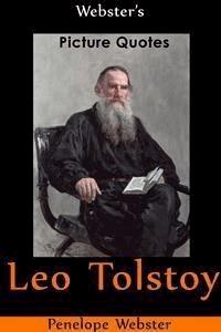 Webster's Leo Tolstoy Picture Quotes - Penelope Webster - E-Book