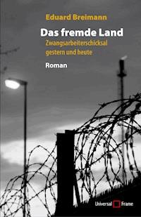 Das fremde Land - Eduard Breimann - E-Book