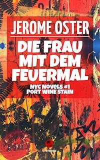 Die Frau mit dem Feuermal - Jerome Oster - E-Book