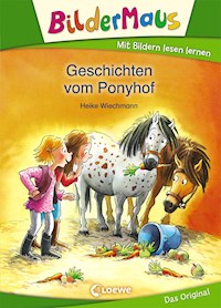 Bildermaus - Geschichten vom Ponyhof - Heike Wiechmann - E-Book