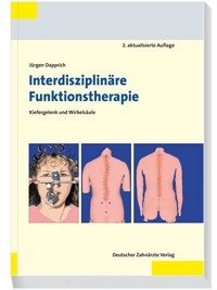 Interdisziplinäre Funktionstherapie 2.A. - Jürgen Dapprich - E-Book