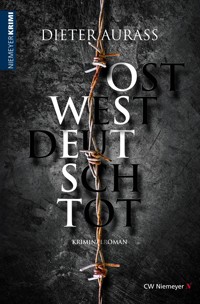 OST WEST DEUTSCH TOT - Dieter Aurass - E-Book