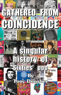 Gathered From Coincidence - Tony Dunsbee - E-Book