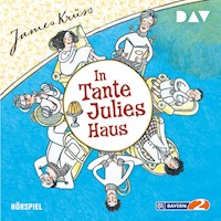 In Tante Julies Haus - James Krüss - Hörbuch