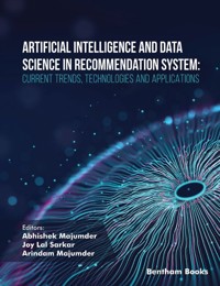 Artificial Intelligence and Data Science in Recommendation System: Current Trends, Technologies, and Applications -  - E-Book