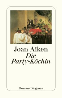 Die Party-Köchin - Joan Aiken - E-Book