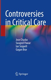 Controversies in Critical Care - Jose Chacko - E-Book