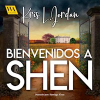 Bienvenido a Shen - Kris L. Jordan - Hörbuch