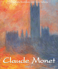 Claude Monet: Band 1 - Nathalia Brodskaïa - E-Book