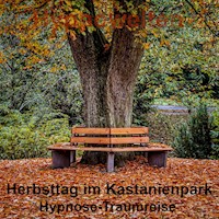 Herbsttag im Kastanienpark - Hypnowelten - Hörbuch