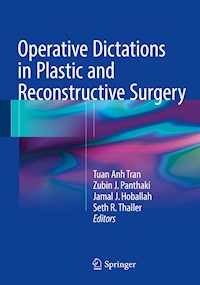 Operative Dictations in Plastic and Reconstructive Surgery -  - E-Book