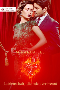 Leidenschaft, die mich verbrennt - Miranda Lee - E-Book