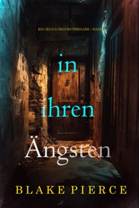In ihren Ängsten (Ein Jenna-Graves-Thriller – Band 8) - Blake Pierce - E-Book