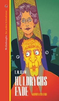 Huldrychs Ende - T.M. Glaw - E-Book