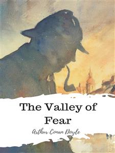 The Valley of Fear - Arthur Conan Doyle - E-Book