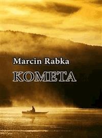 Kometa - Marcin Rabka - E-Book