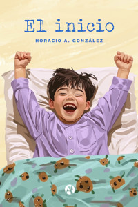 El inicio - Horacio A. González - E-Book