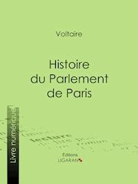 Histoire du Parlement de Paris - Voltaire - E-Book