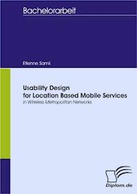 Usability Design for Location Based Mobile Services - Etienne Samii - E-Book