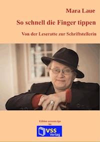 So schnell die Finger tippen - Mara Laue - E-Book