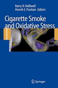 Cigarette Smoke and Oxidative Stress - - E-Book