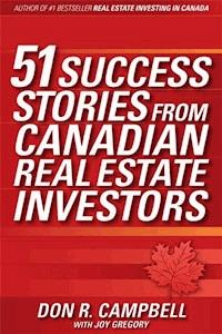 51 Success Stories from Canadian Real Estate Investors - Don R. Campbell - E-Book