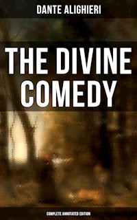 The Divine Comedy (Complete Annotated Edition) - Dante Alighieri - E-Book