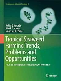 Tropical Seaweed Farming Trends, Problems and Opportunities -  - E-Book
