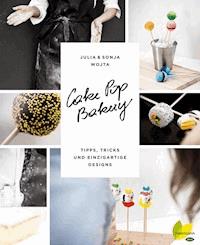 Cake Pop Bakery - Julia Wojta - E-Book