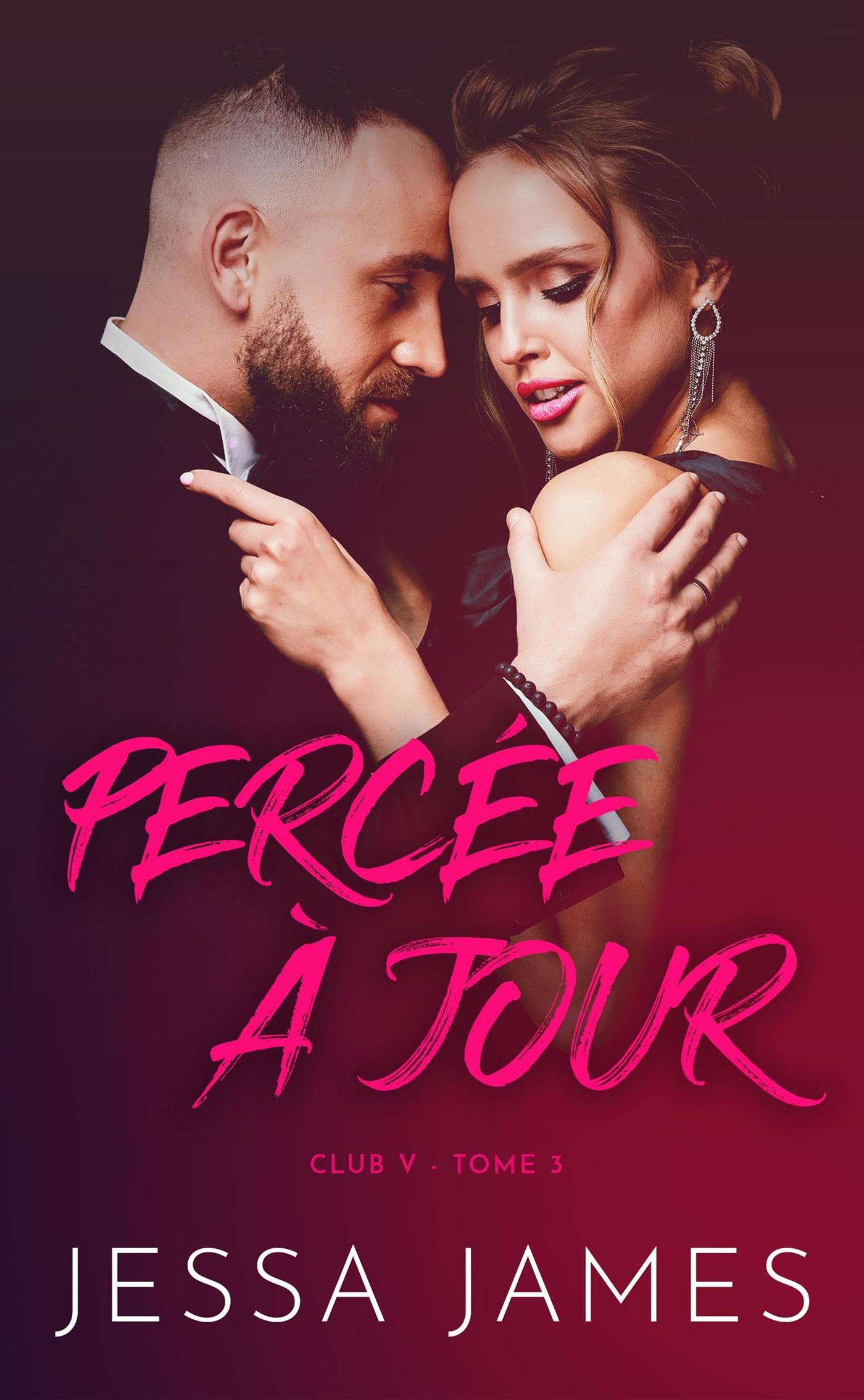 Percée à Jour - Jessa James - E-Book