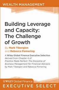Building Leverage and Capacity - Mark C. Tibergien - E-Book