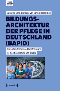 Bildungsarchitektur der Pflege in Deutschland (BAPID) -  - kostenlos E-Book