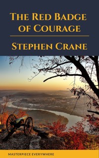 The Red Badge of Courage - Stephen Crane - E-Book
