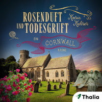 Rosenduft und Todesgruft - Karin Kehrer - Hörbuch