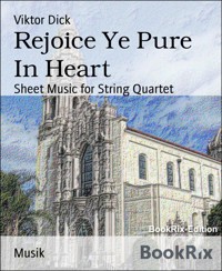 Rejoice Ye Pure In Heart - Viktor Dick - E-Book