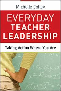 Everyday Teacher Leadership - Michelle Collay - E-Book