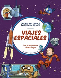 Viajes espaciales - Pedro Duque - E-Book