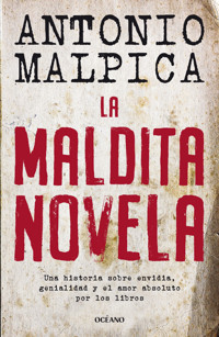La maldita novela - Antonio Malpica - E-Book