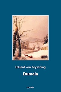 Dumala - Eduard von Keyserling - E-Book