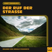 Der Ruf der Straße - Kurt Tucholsky - Hörbuch