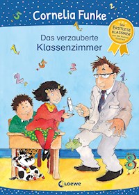Das verzauberte Klassenzimmer - Cornelia Funke - E-Book