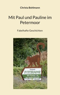 Mit Paul und Pauline im Petermoor - Christa Bohlmann - E-Book